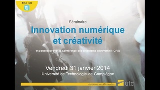 Séminaire "Innovation Numérique et Créativité" - session du matin