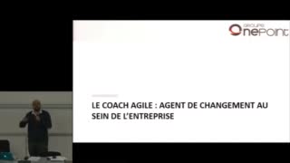 Agile UTC 2015 - Le coach agile : un agent de changement dans l’entreprise - Ernst Perpignand